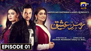 RamzeIshq Episode 01  Mikaal Zulfiqar  Hiba Bukhari  Kiran Haq  Gohar Rasheed  Har Pal Geo [upl. by Eidahs136]