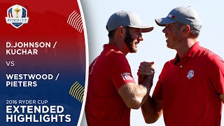 Dustin Johnson amp Matt Kuchar vs Lee Westwood amp Thomas Pieters  Extended Highlights  2016 Ryder Cup [upl. by Ennylyak]