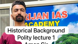 Historical background polity lecture 1 by Aman sirregulatingact1773 [upl. by Nemraciram]