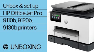 How to unbox amp set up the HP OfficeJet Pro 9110b 9120b 9130b printer series  HP Support [upl. by Yenruoc]