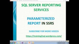 13 PARAMETERIZED REPORT IN SSRS  PARAMETERS IN SSRS [upl. by Atelokin]