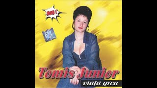 Tomis Junior Viata grea 2000 CD [upl. by Bashee]