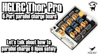 Safe parallel charging with the HGLRC Thor Pro 6 port parallel charging board [upl. by Connors]