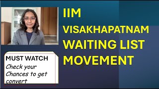 IIM VISAKHAPATNAM WAITING LIST MOVEMENT [upl. by Enitnemelc191]