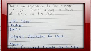 Write an application to the principal of your school asking for a leave of absence for two days [upl. by Burgwell]