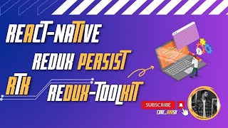 React Native with Redux Toolkit amp Redux Persist  AsyncStorage for Local Storage [upl. by Clynes]