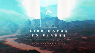 Like Moths To Flames  Even God Has A Hell Acoustic [upl. by Thomasin143]