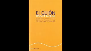 El guion Robert Mckee Parte 1 El escritor y el arte de narrar historias audiolibro [upl. by Elijah]