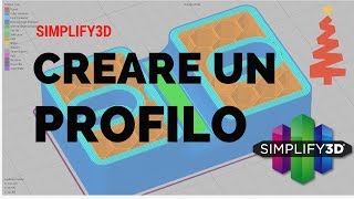 Simplify3D  S3D  Come impostare un profilo di stampa [upl. by Asyl]