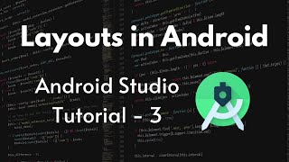 Layouts In Android  Constraintlayout and Linearlayout [upl. by Tadashi931]