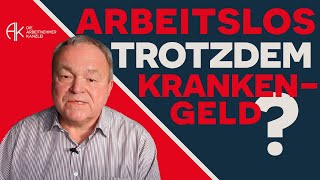 Krankengeld trotz Arbeitslosigkeit beziehen  so gehts arbeitsrecht kündigung krank [upl. by Stine]