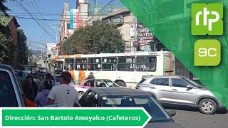 ¡NUEVA RUTA RTP CDMX Ruta 9D CC Santa Fe a San Bartolo Ameyalco Cafeteros 2k60fps [upl. by Seema508]