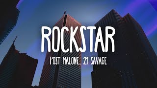 Post Malone  Rockstar Lyrics ft 21 Savage [upl. by Matthei]