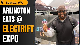 Arlington Eats at Electrify Expo Seattle [upl. by Mareah]