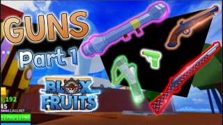 Blox Fruits ထဲက Guns ခေါ အဝေးပစ်လက်နက်များ။ Part 1  Guns in Blox Fruits [upl. by Michaella848]