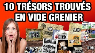 10 TRÉSORS TROUVÉS EN VIDE GRENIERS [upl. by Baptlsta729]