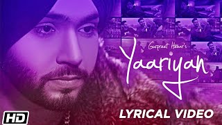 Yaariyan  Lyrical Video  Gurpreet Hehar  Gurnaz  Mr VGrooves Khan Bhaini Latest Punjabi Songs [upl. by Snave473]