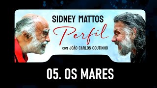 OS MARES Sidney Mattos  Luiz Alfredo Millecco [upl. by Uphemia]