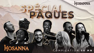 Spécial Pâques  Hosanna compilation 56 mn [upl. by Goar]