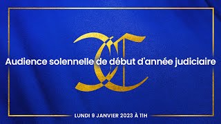 Audience solennelle de début d’année judiciaire 2023 [upl. by Lenna]