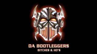 Da Bootleggers  Bitches amp Hos [upl. by Delora]