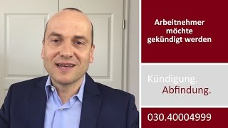 Mandantenvideo Arbeitnehmer möchte gekündigt werden  Arbeitgeber weigert sich [upl. by Gradey]