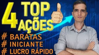 TOP 4 AÇÕES PARA COMPRAR COM POUCO DINHEIRO  4 AÇÕES BARATAS PARA INICIANTES  INVESTIMENTO EM AÇÃO [upl. by Aeneas]