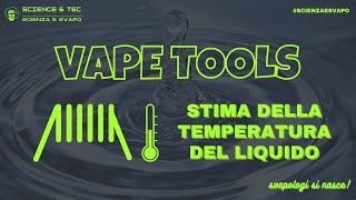 Vape Tools Calcolatore coil Stima della temperatura del liquido [upl. by Nit]