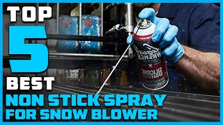 Top 5 Best Nonstick Sprays for Snow Blowers Review 2024  Water Resistant Silicone Spray [upl. by Frankie]