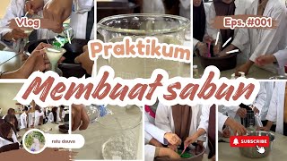 001 mini vlog  praktikum membuat sabun [upl. by Ernald]