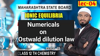 Ionic equilibria class 12th  lec 04  Numericals on ionic equilibria [upl. by Nitz]