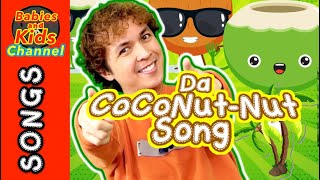 The Coconut Song Da Coconut Nut  Nursery Rhymes amp Energizer Songs  Babies and Kids Channel [upl. by Yarak396]