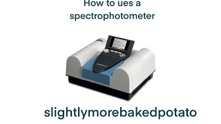 How to use spectrophotometer ￼ [upl. by Laenaj]