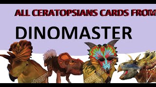 all ceratopsians from dinomaster duel cards   40 subs special [upl. by Ahsieit]