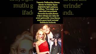 YASEMİN ÖZİLHANDAN KEREM BÜRSİN VE MELISA TAPAN AÇIKLAMASI quotKEREM MUTLU KEYFİ YERİNDEquot [upl. by Aciretahs]