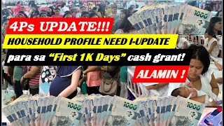 4PS PAYOUT UPDATE 4PS BENE NEED MAG UPDATE NG HOUSEHOLD PROFILES PARA SA FIRST 1K DAYS CASH GRANT [upl. by Eimor]