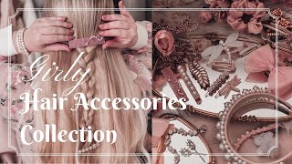 Girly Hair Accessories Collection  Feminine Barrettes Hair Clips and More [upl. by Tess]