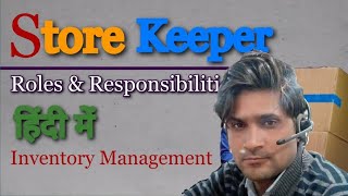 Store keeper roles and responsibilities  Roles and responsibilities of Store keeper [upl. by Gretal]