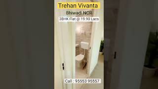 Trehan Vivanta Flats Bhiwadi  3Bhk  1990 Lacs Call 95553 95557flat bhiwadi trehan furnished [upl. by Demmahum]