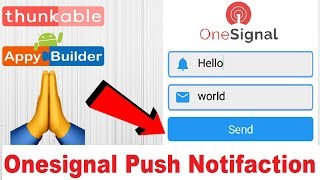 Onesignal Push Notification Send Using API  AIA File  Thunkable  Appybuilder  Makeroid [upl. by Acinomed]