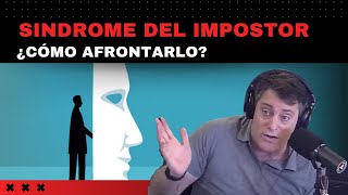 Síndrome del impostor ¿cómo afrontarlo y convertirlo en tu arma secreta [upl. by Alesi15]