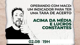 Operando com MACD um indicador para ter uma taxa de acerto acima da média e lucros constantes [upl. by Eadwina]