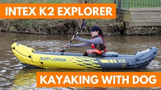 🚣Intex K2 Explorer  Kayaking with Dog  2Person Inflatable Kayak  Kayaking on Canal UK [upl. by Baudoin]