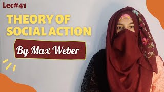 Max Weber Theory Of Social Action  Webrian social action theory in Urdu Hindi  Verstehen [upl. by Otreblon]