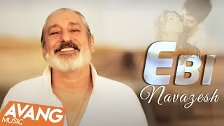 Ebi  Navazesh OFFICIAL VIDEO  ابی  نوازش [upl. by Robbie]