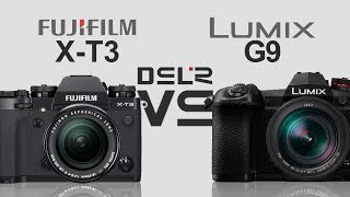 FujiFilm XT3 vs Panasonic Lumix DCG9 [upl. by Felipa]