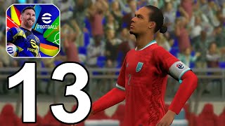 eFootball 2025 Part 13 Gameplay Walkthrough Android IOS [upl. by Fredrika943]