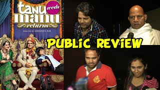 Tanu Weds Manu Returns Public Review  Kangana Ranaut R Madhavan [upl. by Harobed676]