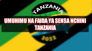 UMUHIMU NA FAIDA YA SENSA NCHINI 19482022 VITU USIYOFAHAMU [upl. by Agemo]