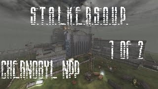 StalkerSoup  Chernobyl NPP Walkthrough to the good Ending Part 1of2 [upl. by Tai]